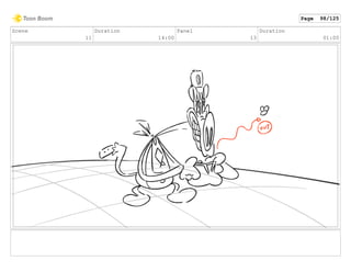 Scene
11
Duration
14:00
Panel
13
Duration
01:00
Page 98/125
 