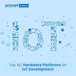 Top IoT Hardware Platforms for IoT Development