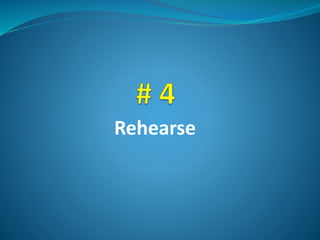 Rehearse
 