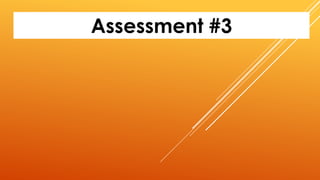 Assessment #3
 