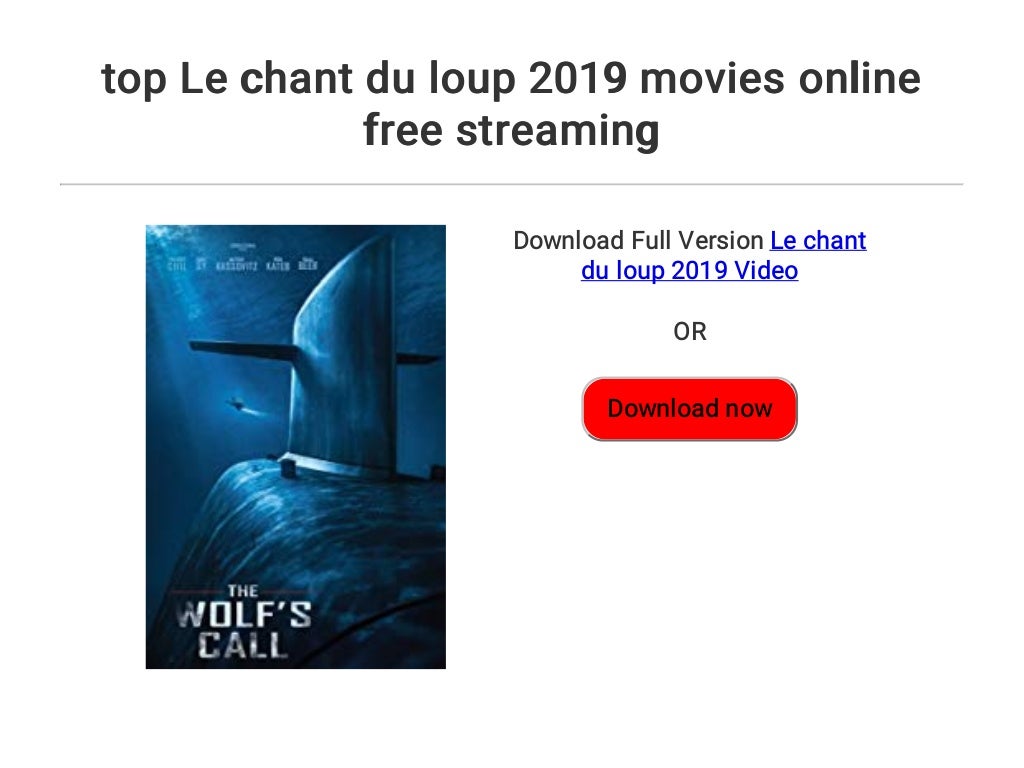 Le Chant Du Loup Explication Fin top Le chant du loup 2019 movies online free streaming