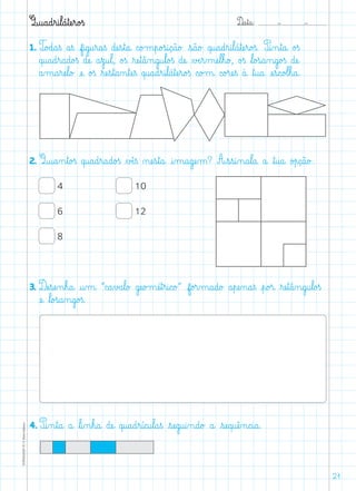 D@a€t@a@: –  –TOPM2LFEP-TC©PortoEditora
21
Q@u@a@d€r@i€l@á€tæe€r@o£ß
1. T@o£d@a€ß a€ß f@i@g@u€r@a€ß dæe€s€t@a@ c@o£m€p@o£s@i@ç@ã@o£ €s@ã@o£ q@u@a@d€r@i€l@á€tæe€r@o£ß. P@i‰n€t@a@ o£ß
q@u@a@d€r@a@d@o£ß dæe@ a€z@u€l@, o£ß ﬂræe€t@â‰n@g@u€l@o£ß dæe@ ∆Æe€r‰mæe€l€h@o£, o£ß ﬂl@o£s@a‰n@g@o£ß dæe@
a‰m@a€ræe€l@o£ æe@ o£ß ﬂræe€s€t@a‰n€tæe€ß q@u@a@d€r@i€l@á€tæe€r@o£ß c@o£m@ c@o£ræe€ß à@ ﬂt@u@a@ æe€s@c@o£l€h@a@.
2. Q@u@a‰n€t@o£ß q@u@a@d€r@a@d@o£ß ∆Æê€ß øæe€s€t@a@ @i‰m@a@gæe‰m? A€s€s@i‰n@a€l@a@ a@ ﬂt@u@a@ o£p@ç@ã@o£.
4	 10
6	 12
8
3. Dæe€sæe‰n€h@a@ @u‰m@ ”c@a€v£a€l@o£ gæe@o£mæé€t€r@i@c@o£“ f@o£r‰m@a@d@o£ a€pæe‰n@a€ß €p@o£r@ ﬂræe€t@â‰n@g@u€l@o£ß
æe@ ﬂl@o£s@a‰n@g@o£ß.
4. P@i‰n€t@a@ a@ ﬂl@i‰n€h@a@ dæe@ q@u@a@d€r@í@c@u€l@a€ß €sæe@g@u@i‰n@d@o£ a@ €sæe@q@uæê‰n@c@i@a@.
 