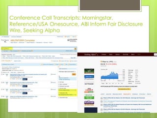 Conference Call Transcripts: Morningstar,
Reference/USA Onesource, ABI Inform Fair Disclosure
Wire, Seeking Alpha
 