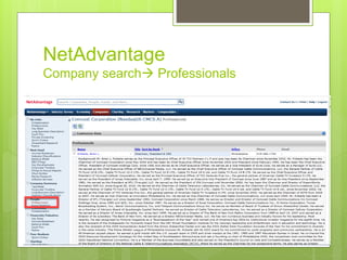 NetAdvantage
Company search Professionals
 