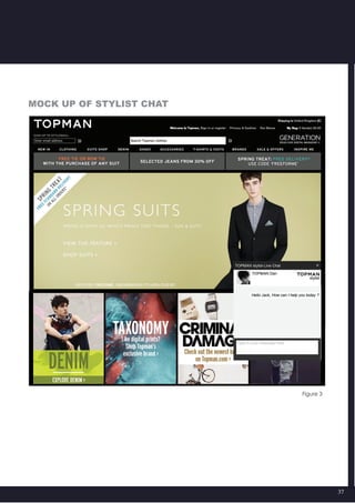 37
Figure 3
Mock up of stylist chat
 