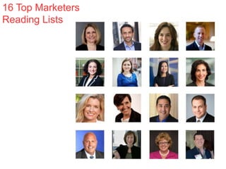 16 Top Marketers
Reading Lists
 