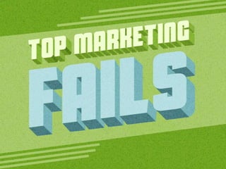 Top Marketing Fails