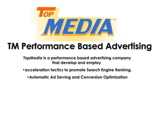 TM Performance Based Advertising ,[object Object],[object Object],[object Object]