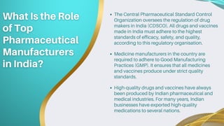 The Central Pharmaceutical Standard Control
Organization oversees the regulation of drug
makers in India (CDSCO). All drug...