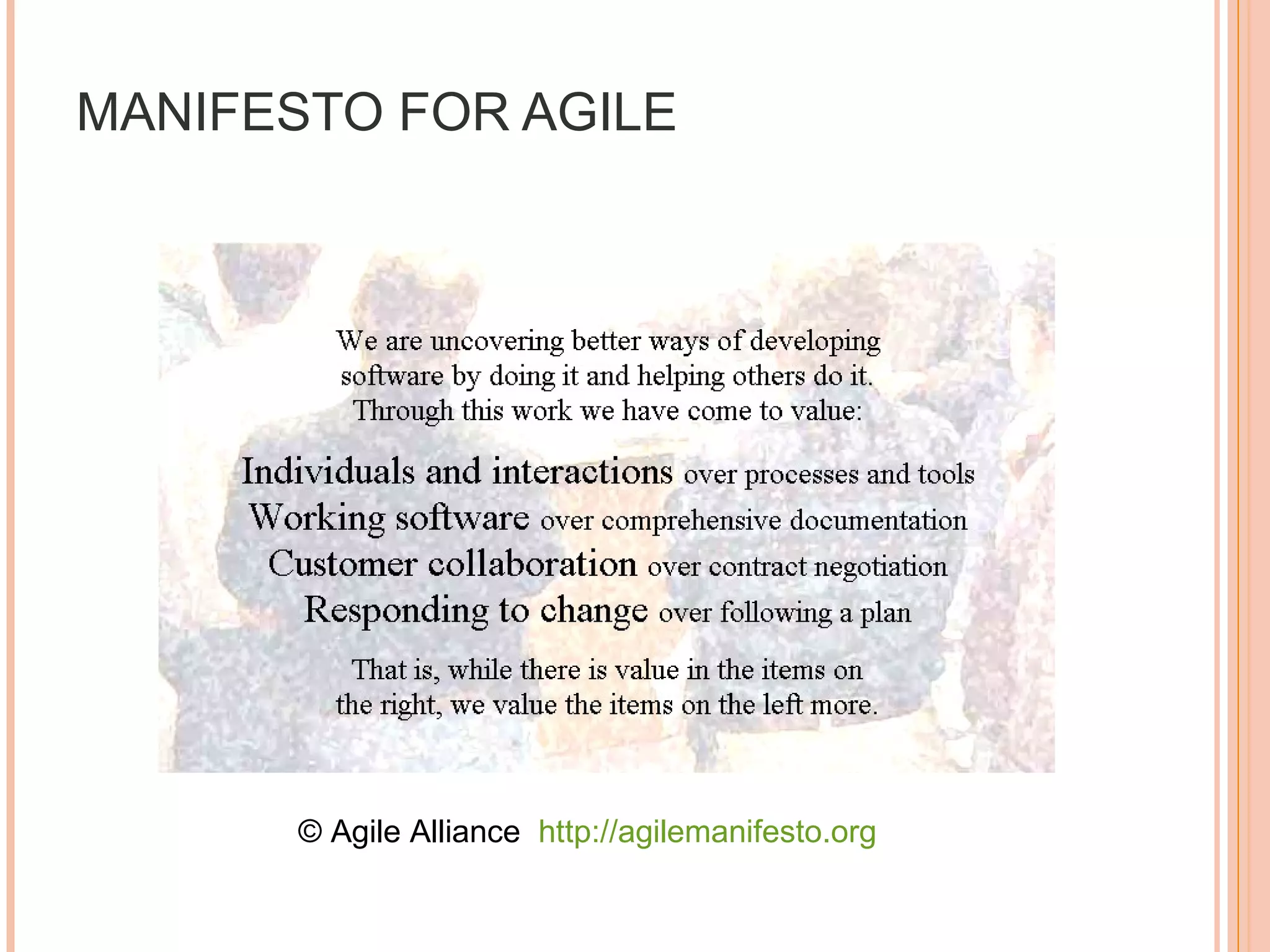 MANIFESTO FOR AGILE © Agile Alliance  http://agilemanifesto.org 