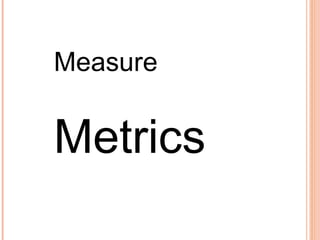 Measure Metrics 
