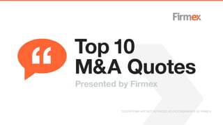 Top 10 M&A Quotes