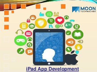 iPad App Development
 