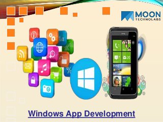 Windows App Development
 