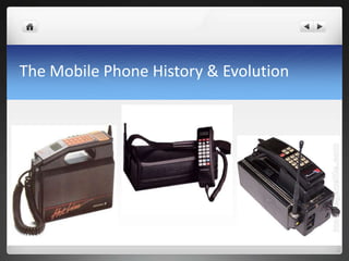 The Mobile Phone History & Evolution
 