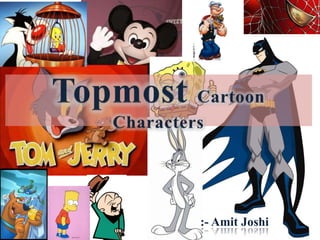 Topmost cartoon characters