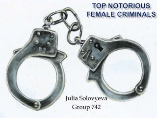 Julia Solovyeva
Group 742
 