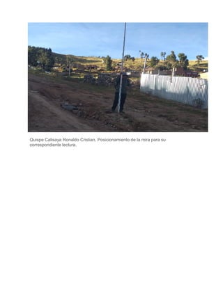 Quispe Calisaya Ronaldo Cristian. Posicionamiento de la mira para su
correspondiente lectura.
 