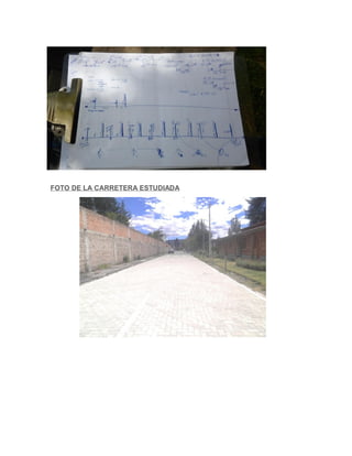 FOTO DE LA CARRETERA ESTUDIADA
 