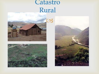 
Catastro
Rural
 