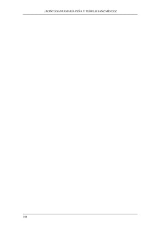 JACINTO SANTAMARÍA PEÑA Y TEÓFILO SANZ MÉNDEZ
108
 