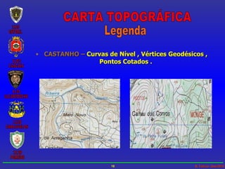 CASTANHO –  Curvas de Nível , Vértices Geodésicos , Pontos Cotados . CARTA TOPOGRÁFICA Legenda 