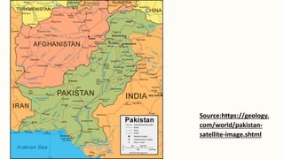 Source:https://geology.
com/world/pakistan-
satellite-image.shtml
 