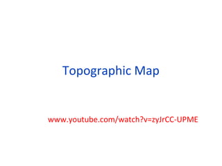 Topographic Map
https://www.facebook.com/groups/cbsfatihuni/

http://www.youtube.com/watch?v=zyJrCC-UPME
 