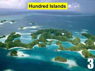 Hundred Islands
3
 