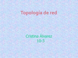 Cristina Álvarez
10-3
 