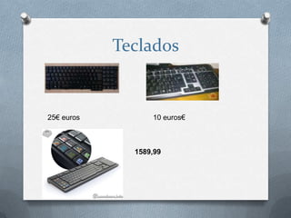 Teclados


25€ euros         10 euros€



              1589,99
 