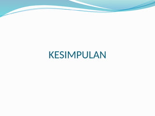 KESIMPULAN
 
