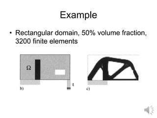 Example
• Rectangular domain, 50% volume fraction,
3200 finite elements
 