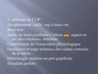 2.Transport ou axoplasmique au niveau du nerf optique:Transports ACTIF (ATP) De certains substances d’un point à l’autre des cellules ganglionnaires.