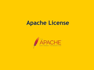 Apache License
 