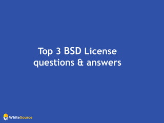 Top 3 BSD License
questions & answers
 