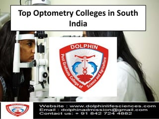 Top Optometry Colleges in South
India
 