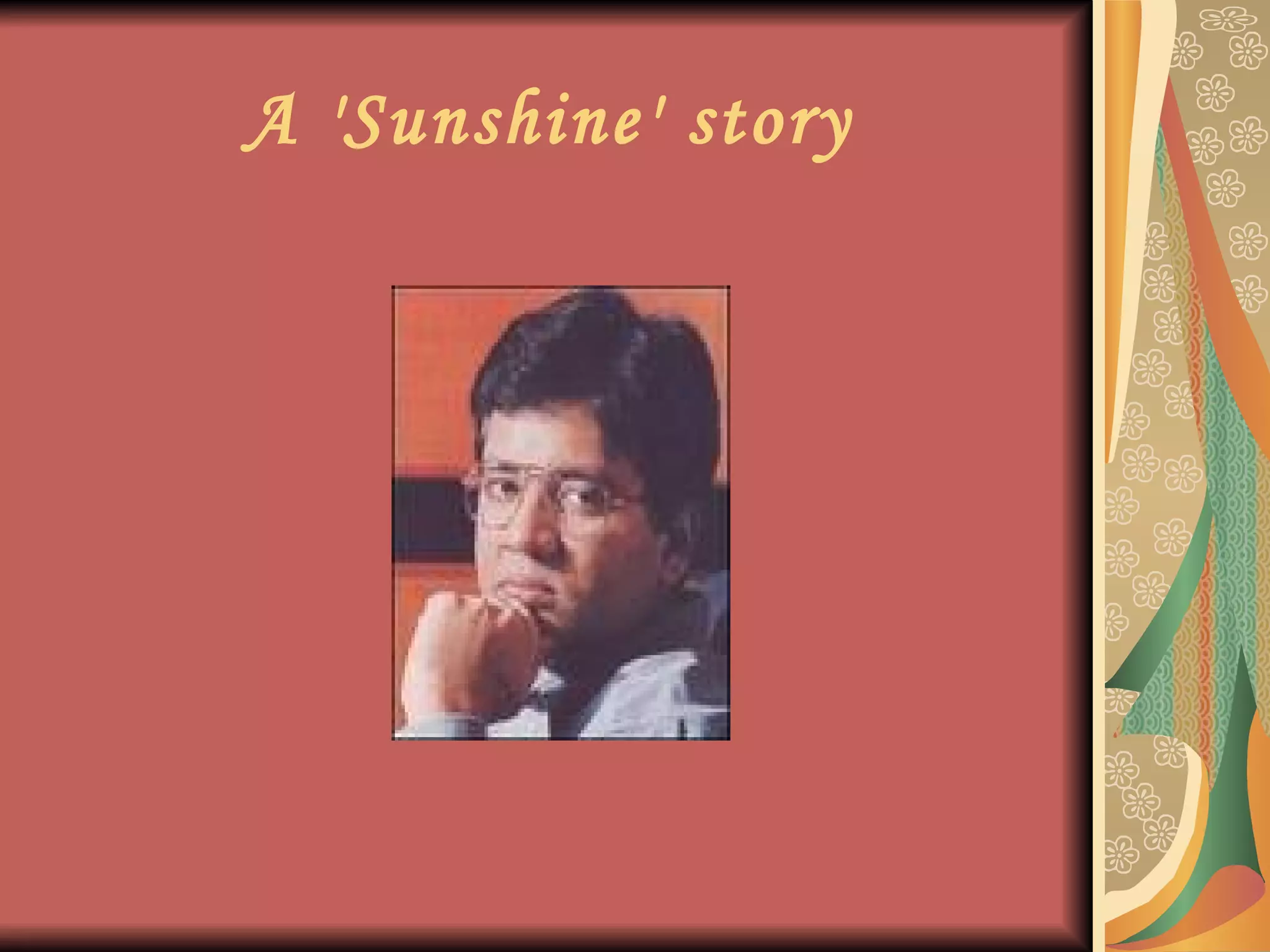 A 'Sunshine' story 