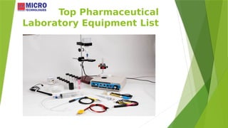 Top Pharmaceutical
Laboratory Equipment List
 