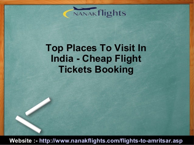 Top Places To Visit In India - Cheap Flight Tickets Booking