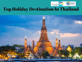 Top Holiday Destination In Thailand
 