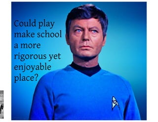 Playful Learning Without Games