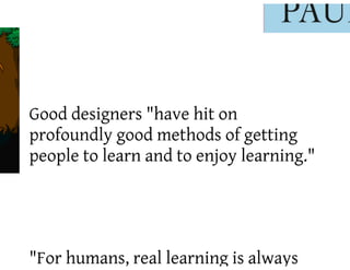 Playful Learning Without Games