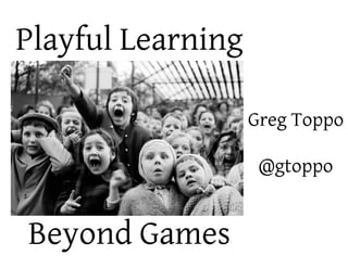 Playful Learning Without Games
