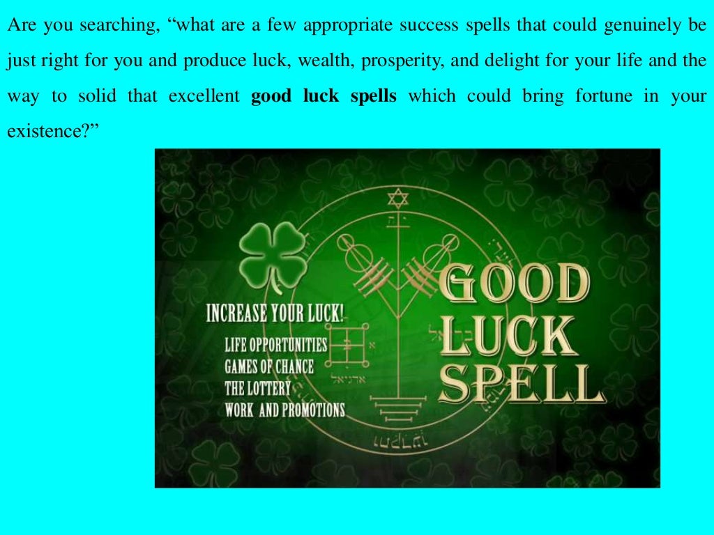 Top powerful good luck spell