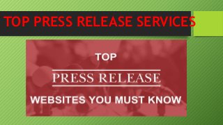 TOP PRESS RELEASE SERVICES
 