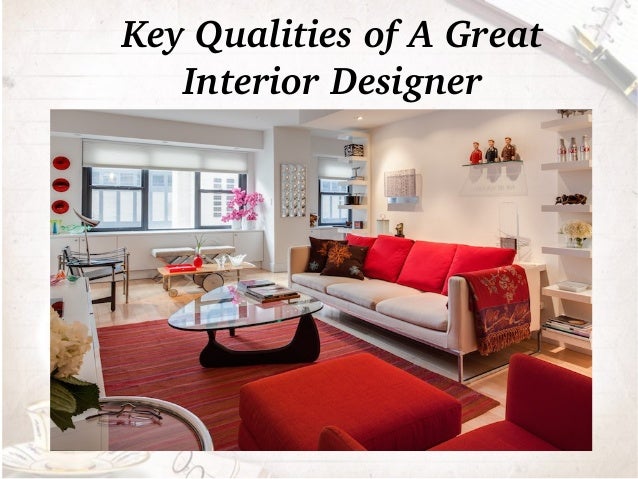 Top Qualities of a Great Interior Designer