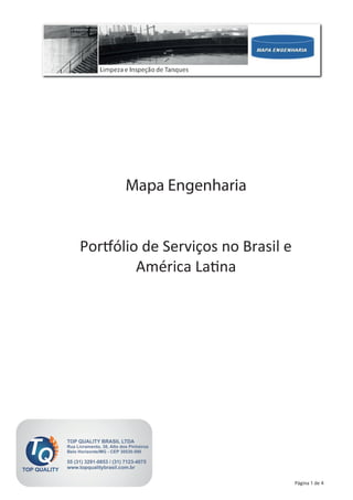 Página 1 de 4
Mapa Engenharia
Portfólio de Serviços no Brasil e
América Latina
 