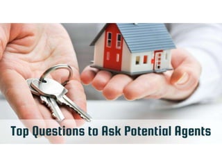 Top questions to ask potential agents