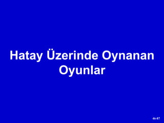 Hatay Üzerinde Oynanan Oyunlar 